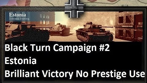 Lets Play: Unity of Command - Black Turn Campaign: Estonia Brilliant Victory (HD)