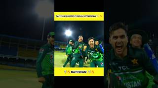 Pakistan Shaheens vs India A Final Match | Asia Cup 2023 | 🤯🔥