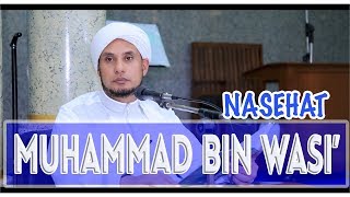 NASEHAT MUHAMMAD BIN WASI' | HABIB JAMAL BIN TOHA BA'AGIL