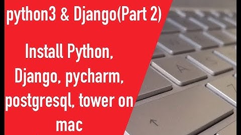 Backend REST API with Python 3 & Django 3 beginner(Part 2) installation of python, Django, Pycharm