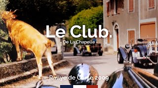 Le Club. | De La Chapelle - Rallye de Corse 2009