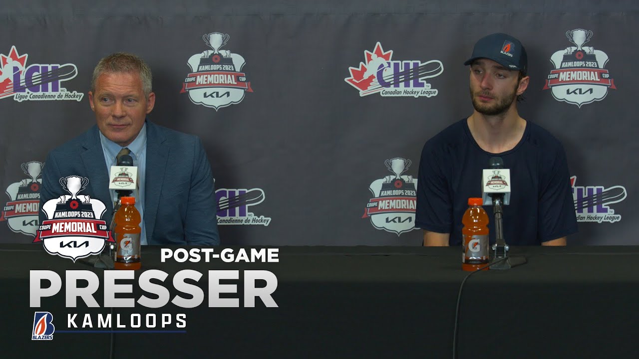 Memorial Cup PostGame Press Conference Kamloops Blazers YouTube Memorial Cup PostGame Press Conference Kamloops Blazers YouTube
