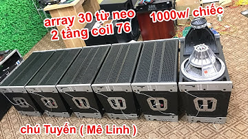 Bộ array 30 + sub kép từ neo cao cấp chơi sự kiện ( chú Tuyến - Mê Linh ) . lh DVH 0363553277