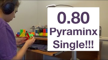 0.80 Pyraminx Single!!! Sub 1!!