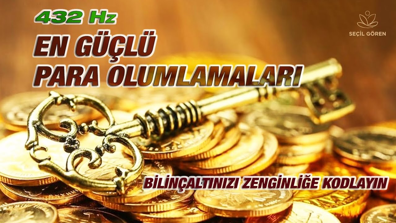 En Güçlü Para Olumlamaları | 432 Hz | Bilinçaltınızı Zenginliğe Kodlayın
