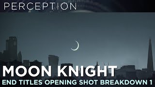 Marvel Studios' Moon Knight: End Title Sequence Opening Shot VFX Breakdown 1