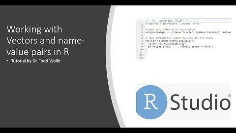 R Tutorial 6: How to create and work with vectors (name-value pairs / arrays)