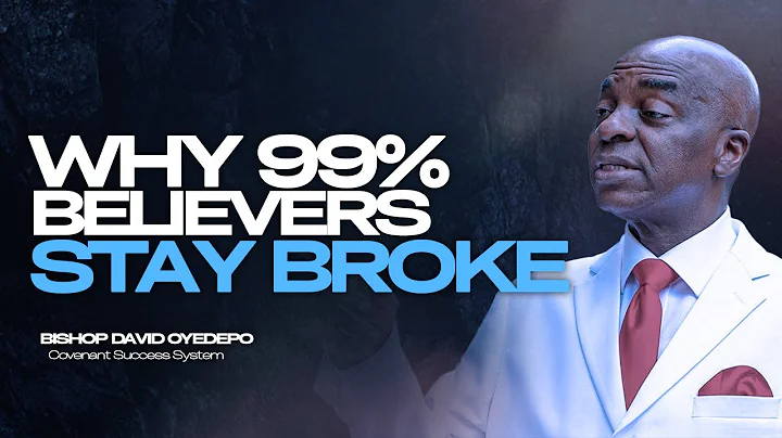 Why 99% of Christians Suffer Financially | Bishop David Oyedepo