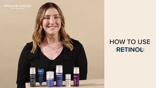 How to use retinol | Paula's Choice