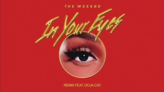 The Weeknd - In Your Eyes [Remix] (Feat. Doja Cat)