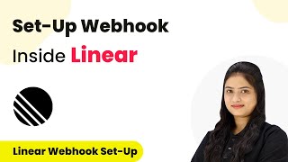 How to Set-Up Webhook Inside Linear