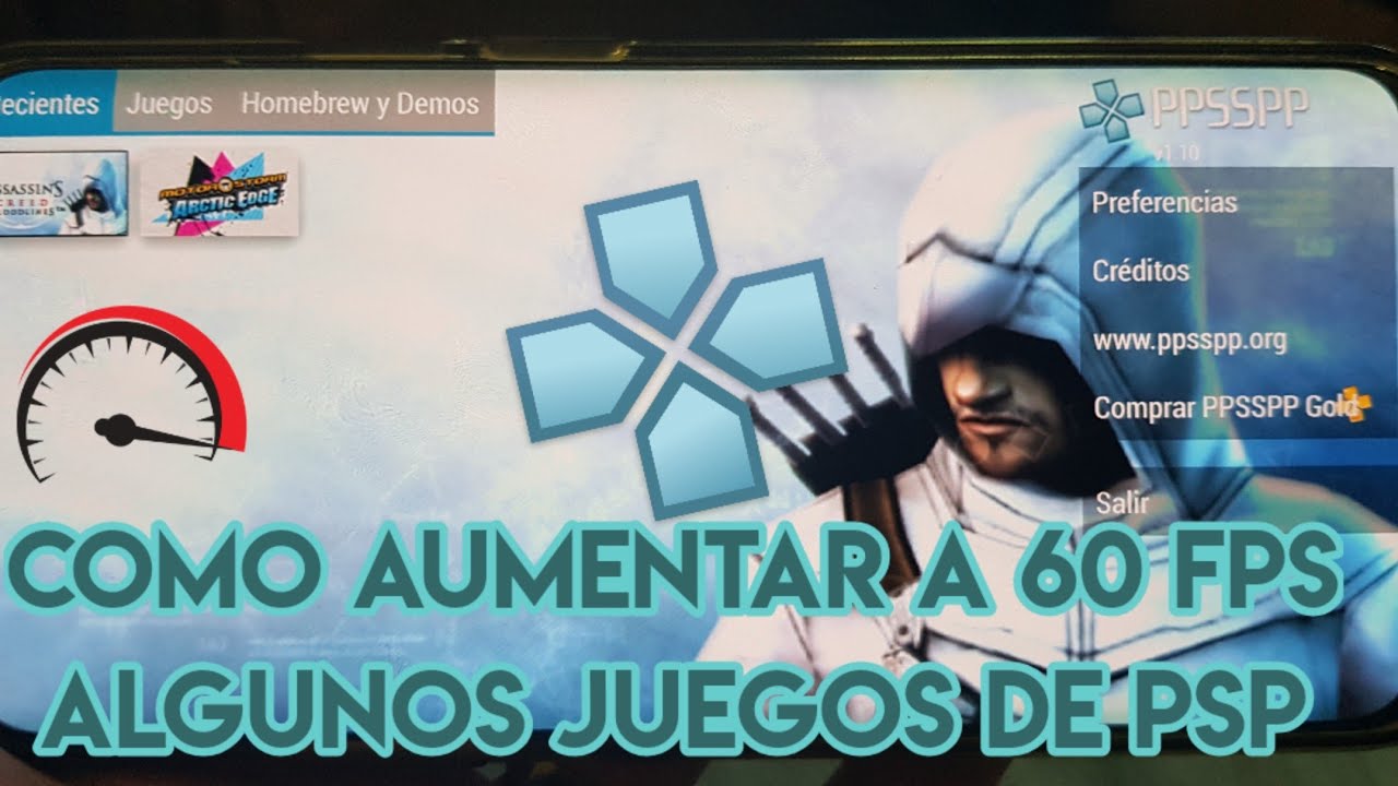 Aumentar a 60 FPS Juegos de PSP - PPSSPP [Tutorial] 🎮📲🔥 - YouTube