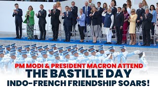 PM Modi and President @EmmanuelMacron attend the Bastille Day Celebrations in Paris, France