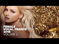 Female Vocal Trance 2018 Vol. 2 [FULL ALBUM - OUT NOW] (RNM)