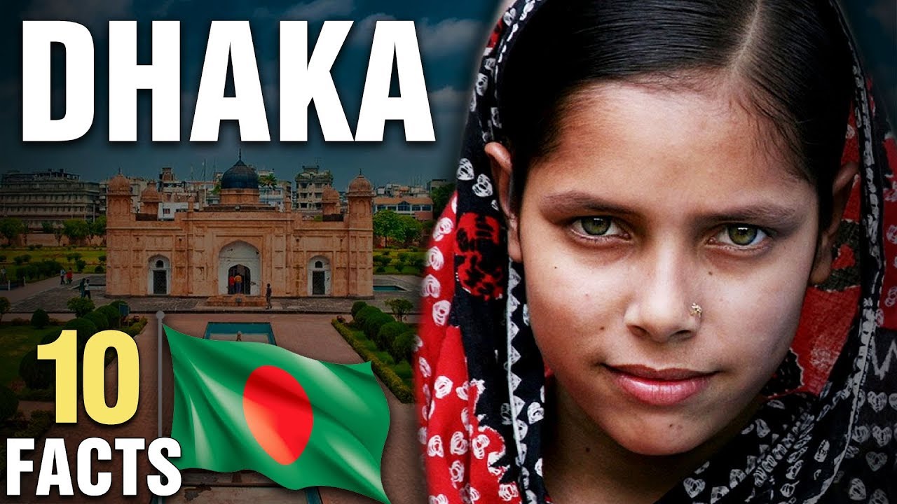 10 Surprising Facts About Dhaka Bangladesh Youtube