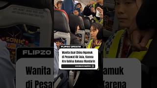 Penumpang Asal China Viral karena Ribut di penerbangan AirAsia D7809 dari Chongqing ke Kuala Lumpur