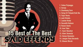 Said Effendy 15 Best of The Best