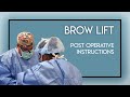 Brow Lift Post Operative Instructions