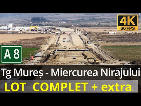 Autostrada A8 Lot complet Tg Mureș - Miercurea Nirajului - 22.10