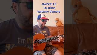 Cover GAZZELLE - LA PRIMA CANZONE D'AMORE