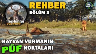 REHBER, YARDIM, İPUÇLARI | HAYVAN NASIL VURULUR? | THE HUNTER CALL OF THE WILD screenshot 3