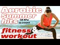 Aerobic Workout Summer Hits (Mixed Compilation for Fitness And Workout 128 Bpm / 32 Count)