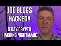 Joe blogs hacked  im back full ripple hijacking story why who how i fixed it  thanks