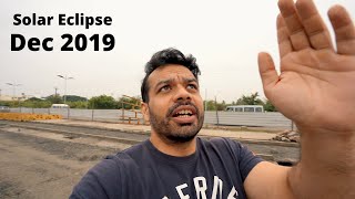 Catching the Solar Eclipse 26th Dec 2019 LIVE !