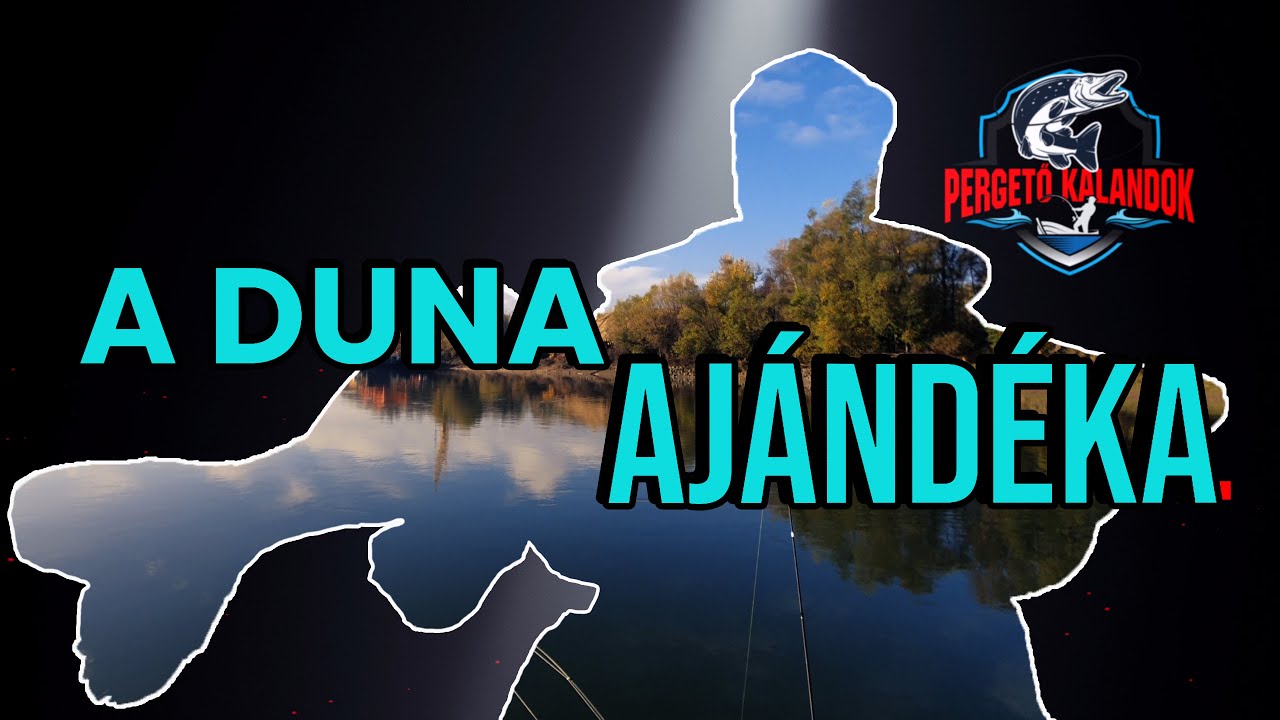 A Duna Ajándéka - Pergetés Vadvízen