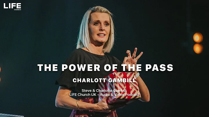 Charlotte Gambill - The Power of the Pass
