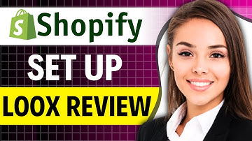 HOW TO SETUP LOOX REVIEW ON SHOPIFY