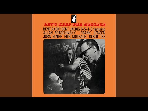 Bent Axen/Bent Jædig 6-5-4-3 – Let's Keep The Message
