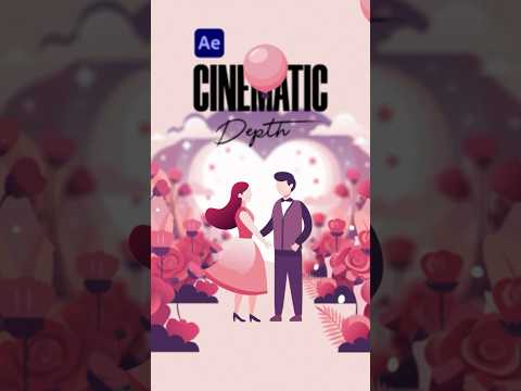 Create Cinematic Depth