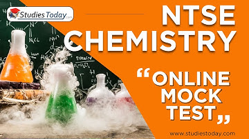 NTSE Mock Test Paper Chemistry (MCQ 2020) – Online Test by StudiesToday