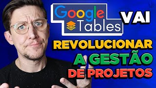 Google Tables vai revolucionar a gestão de projetos? screenshot 4