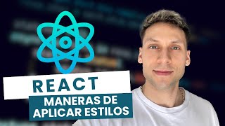 Cómo aplicar estilos en React (Tailwind, Sass, CSS Modules y más) - Clase 5