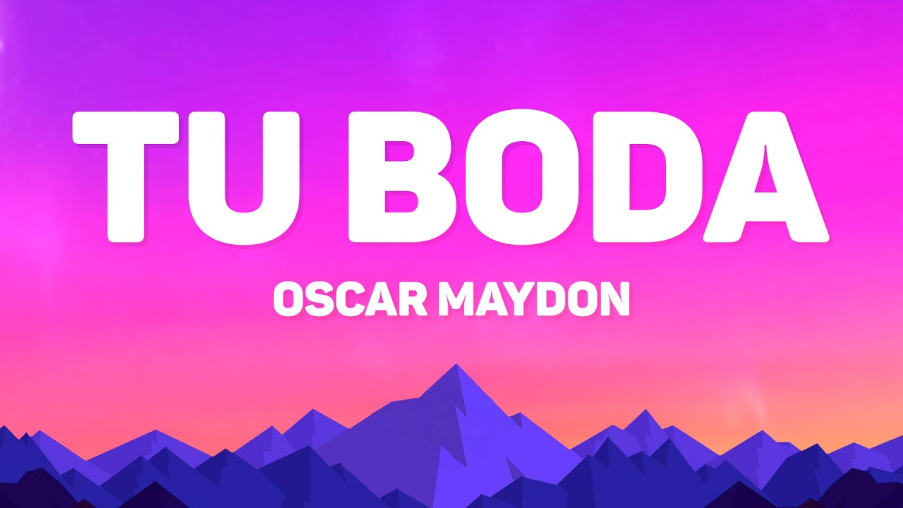 Oscar Maydon x Fuerza Regida - Tu Boda (Letras/Lyrics)