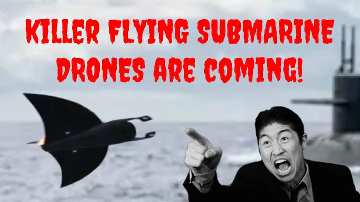 Killer Flying Submarine Drones are Coming!