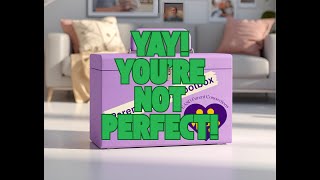 EASD Parenting Toolbox: Yay! You're Not Perfect Parenting Toolbox