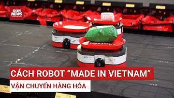 Robot "made in Vietnam" thay đổi cuộc chơi vận chuyển: Tốc độ, chính xác, tối ưu chi phí| VTC News
