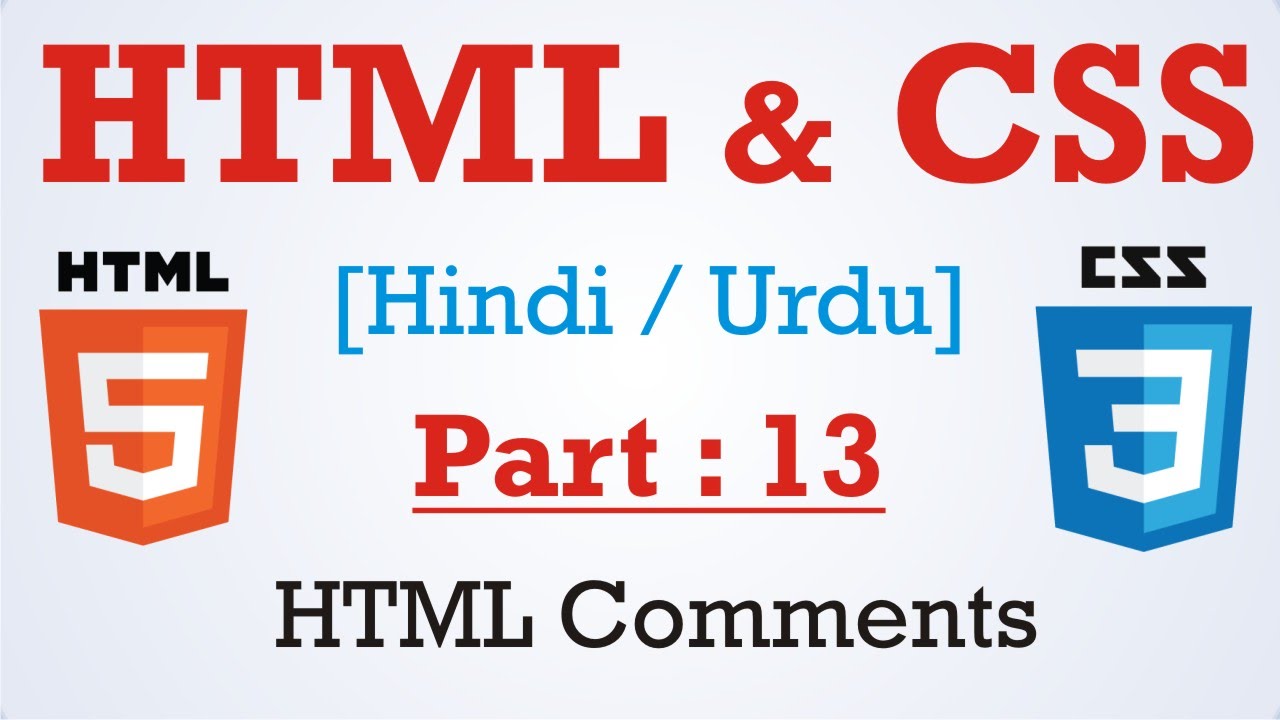 Learn HTML & CSS in Hindi - Urdu Part : 13 - HTML Comments - YouTube
