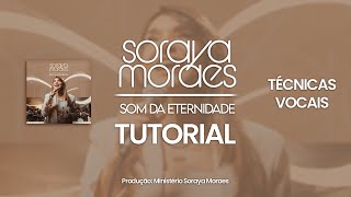 04 - TUTORIAL SOM DA ETERNIDADE - TÉCNICAS VOCAIS