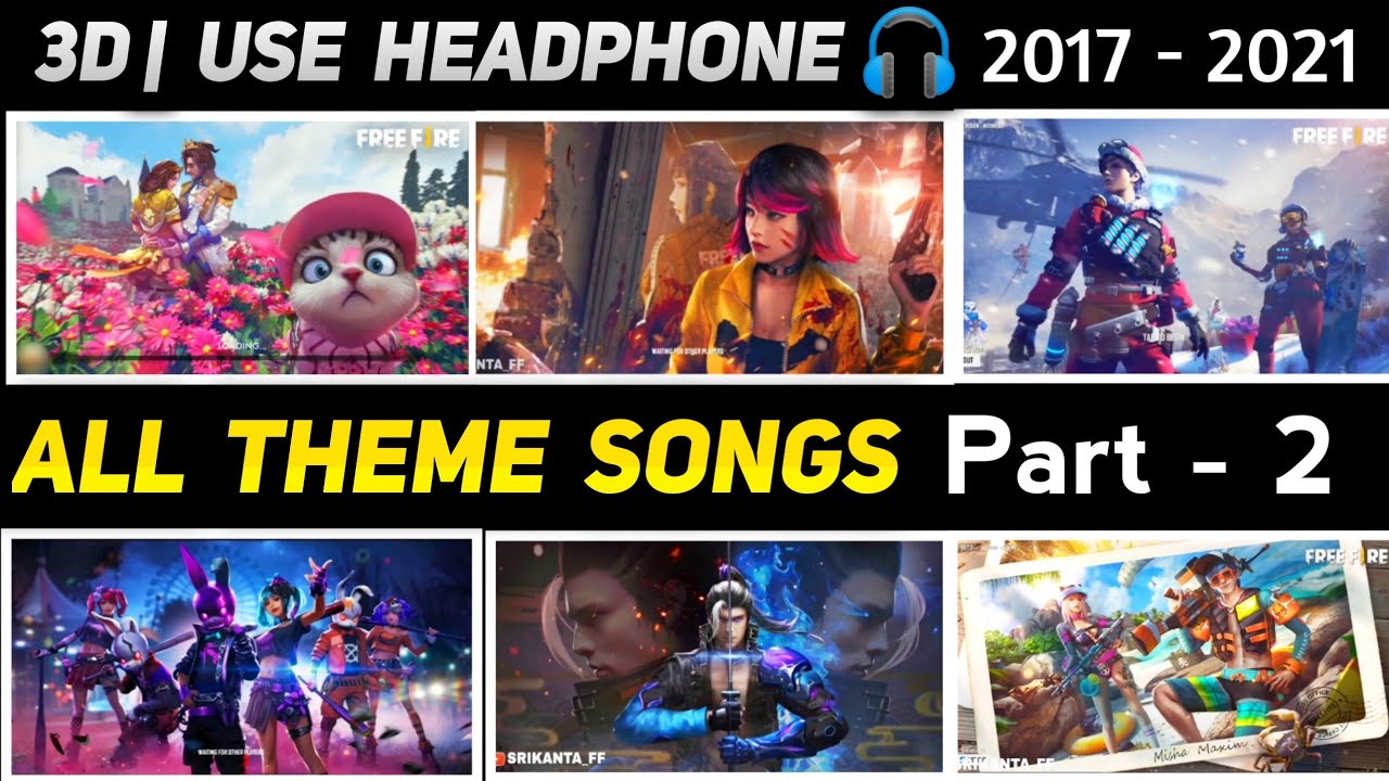 3D Free Fire All Theme Songs Part   2  Old   New All Theme Song in Garena Free Fire