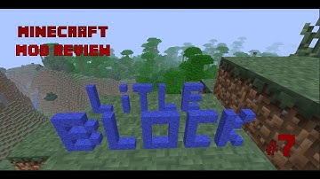 #7 Minecraft - Little Blocks Mod Review (1.2.5)