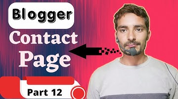 (2021 Edition) How To Create Contact Form In blogger | No Coding Required | Simple & Easy | Part 12