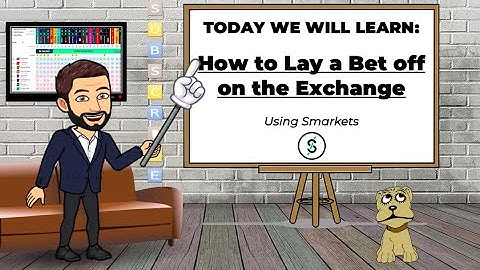 How to Lay a Bet on the Exchange - Smarkets
