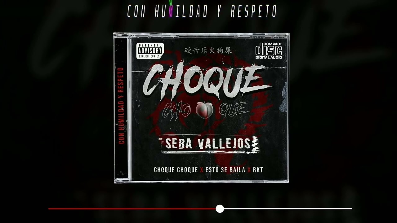 ????CHOQUE CHOQUE???? - ????SEBA VALLEJOS???? (saturado)