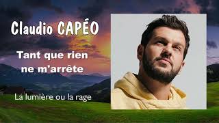 Video thumbnail of "Claudio Capéo - La lumière ou la rage (Audio)"