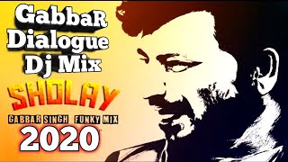 SHOLEY Dialogue DJ song Mix Ft. Gabbar singh | Dj (Remix) songs | latest dj remix songs