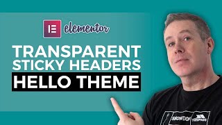 Elementor Pro Header Tutorial - Sticky Transparent Headers Hello Theme